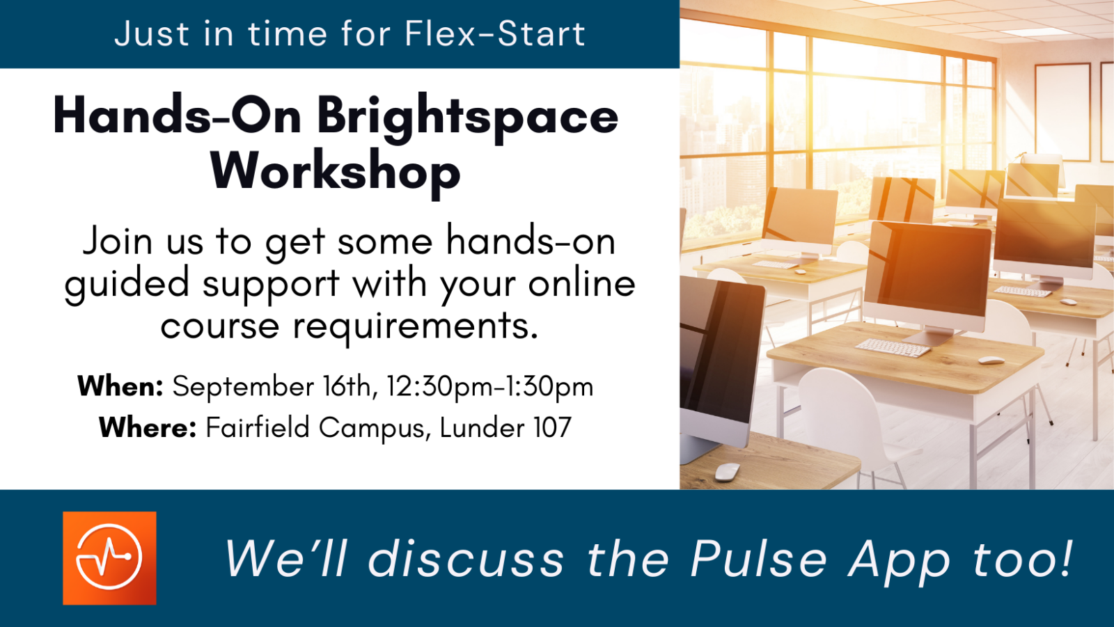 Brightspace Workshop - Flex-Start - 9.16 Fairfield Campus - Details on Page