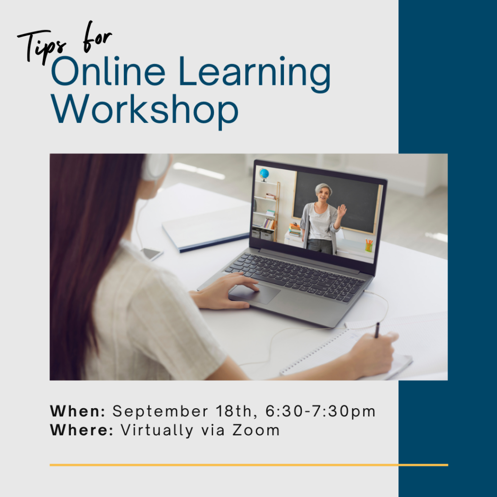 Tips for Online Learning Workshop, 9/18 @ 6:30pm